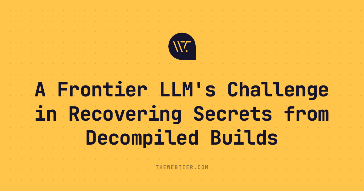 A Frontier LLM's Challenge in Recovering Secrets from Decompiled Builds