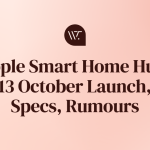 Apple Smart Home Hub: Everything Reported Before the 13 October Launch
