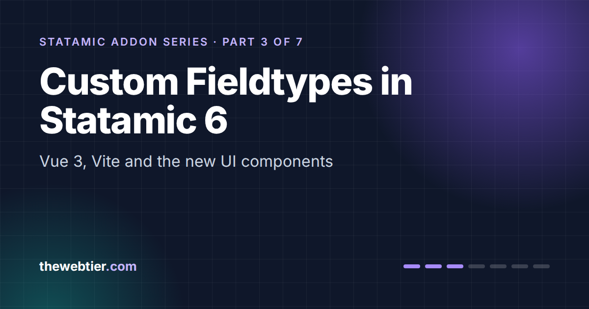 Build a Custom Fieldtype in Statamic 6 with Vue 3 and Vite