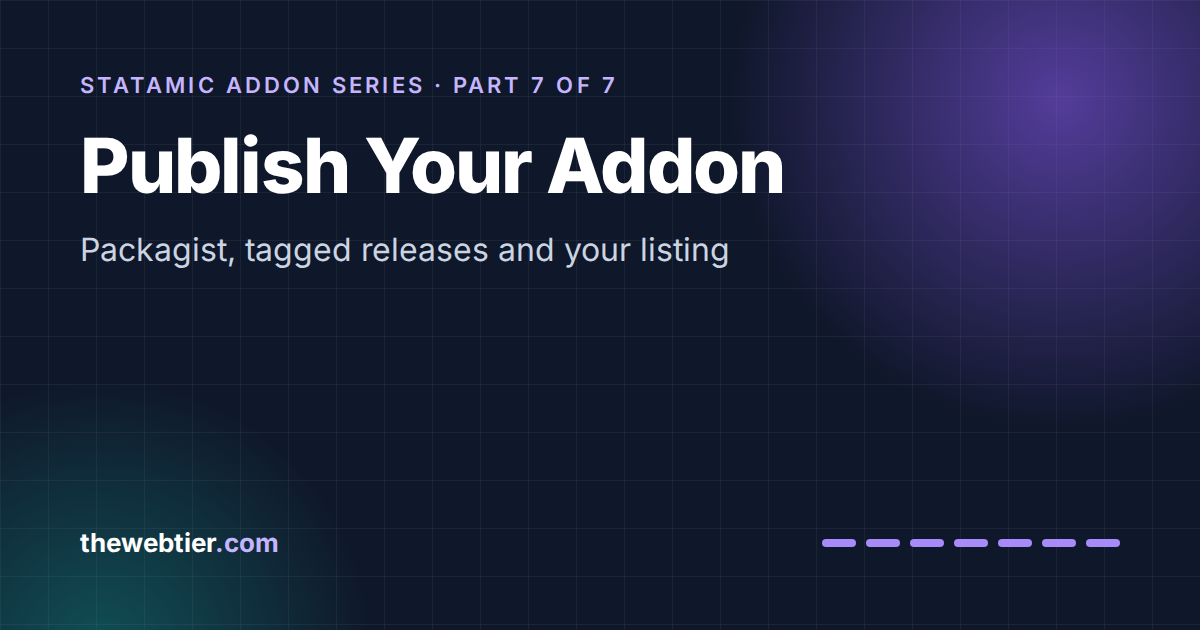 How to Publish a Statamic Addon to Packagist and the Statamic Marketplace