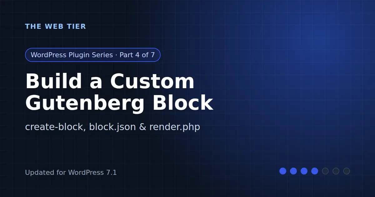 How to Build a Custom Gutenberg Block with create-block (WordPress 7.1)