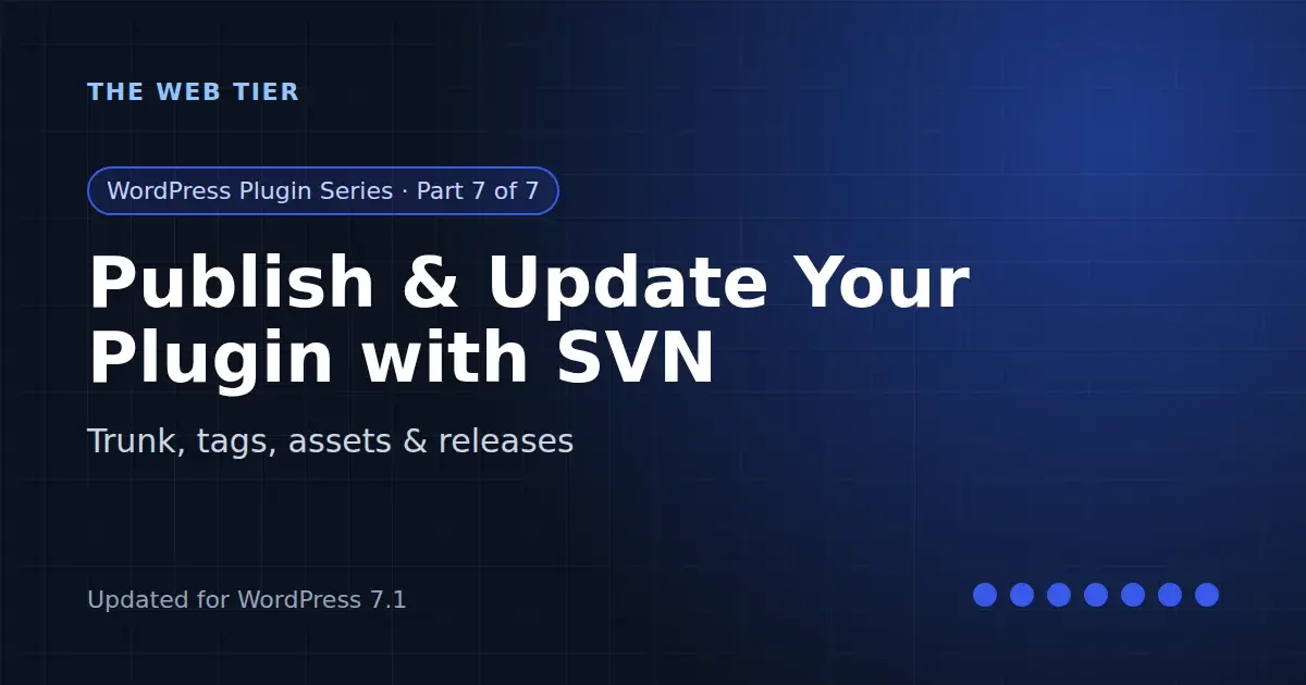 How to Publish and Update Your WordPress Plugin with SVN (and Automate It with GitHub Actions)