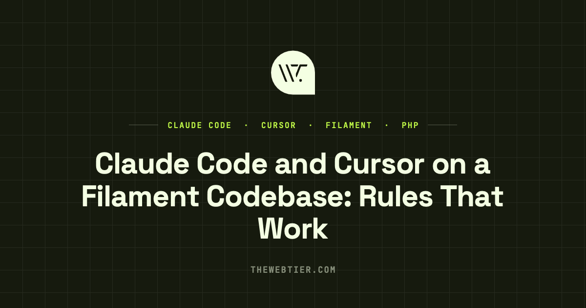 Claude Code and Cursor on a Filament Codebase: Rules That Work