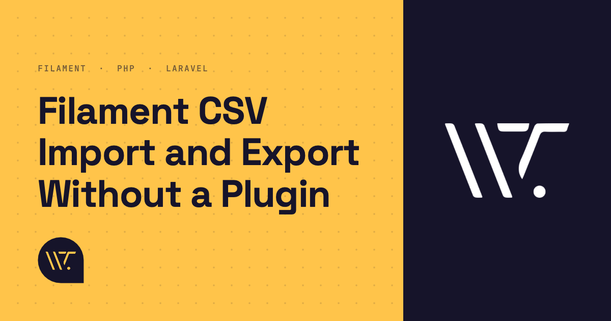 CSV Import and Export in Filament Without a Plugin