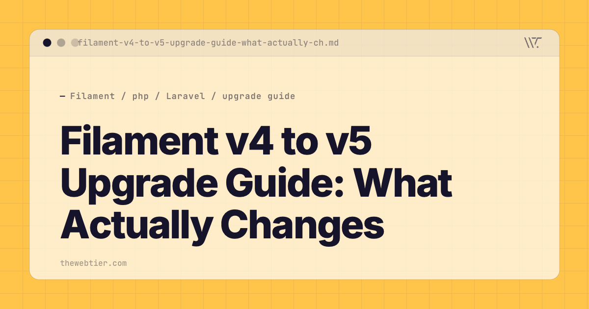 Filament v4 to v5 Upgrade Guide: What Actually Changes