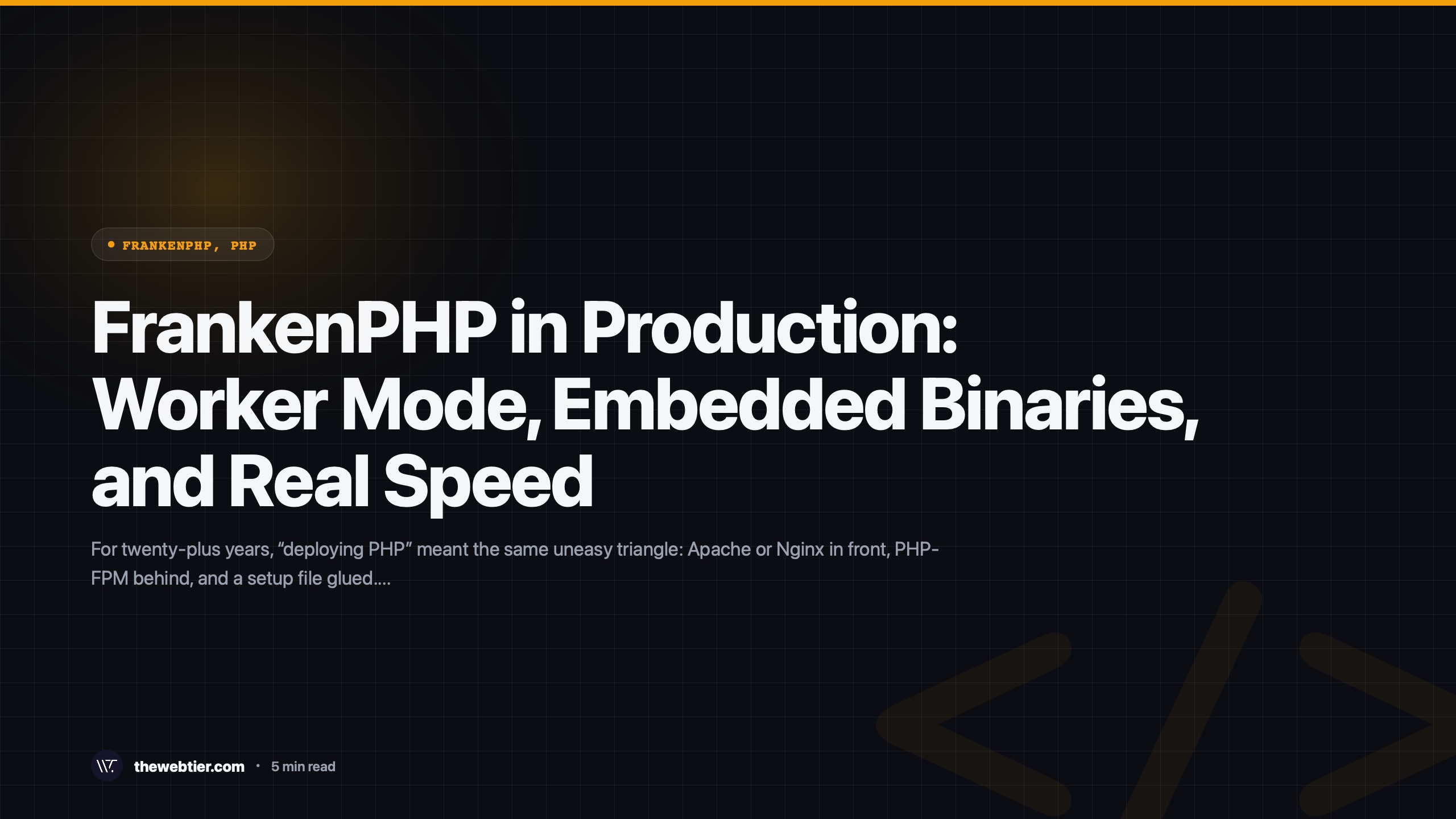 FrankenPHP in Production: Worker Mode, Embedded Binaries, and Real Speed