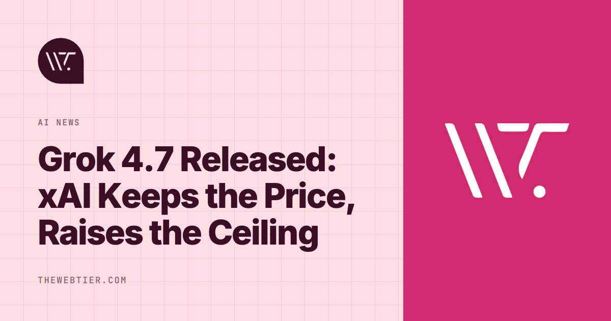 Grok 4.7 Released: xAI Keeps the Price, Raises the Ceiling