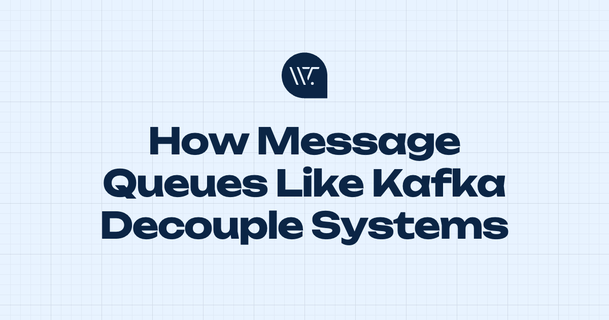 How Message Queues Like Kafka Decouple Systems