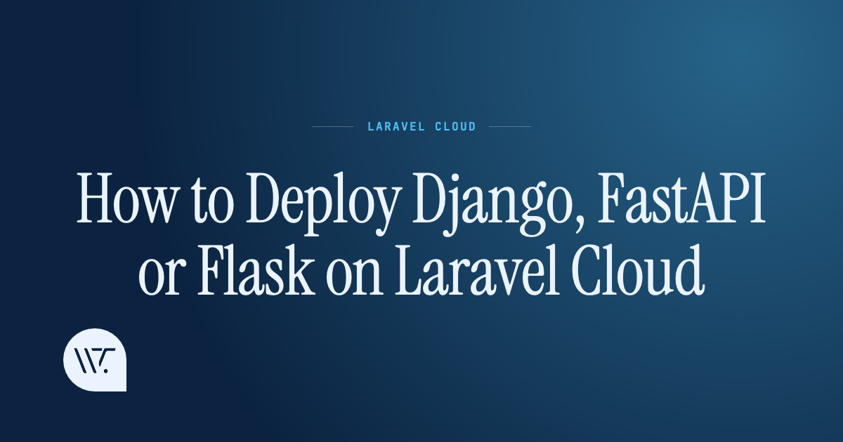 How to Deploy Django, FastAPI or Flask on Laravel Cloud