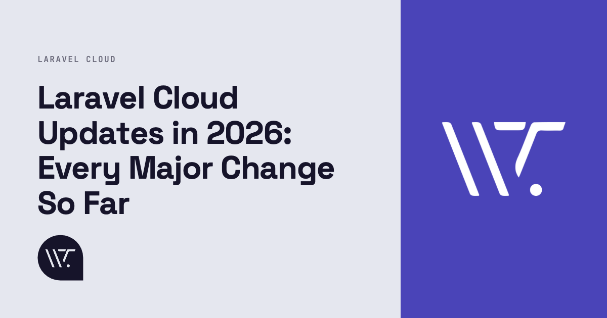 Laravel Cloud Updates in 2026: Every Major Change So Far