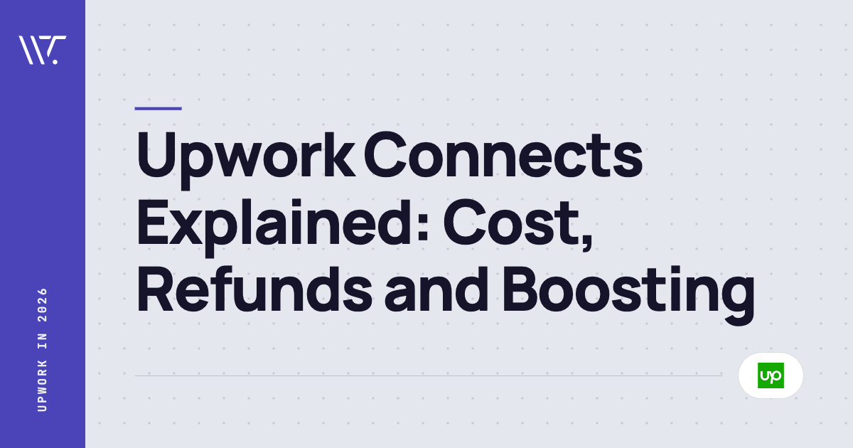 Upwork Connects Explained: Cost, Refunds and How Not to Waste Them