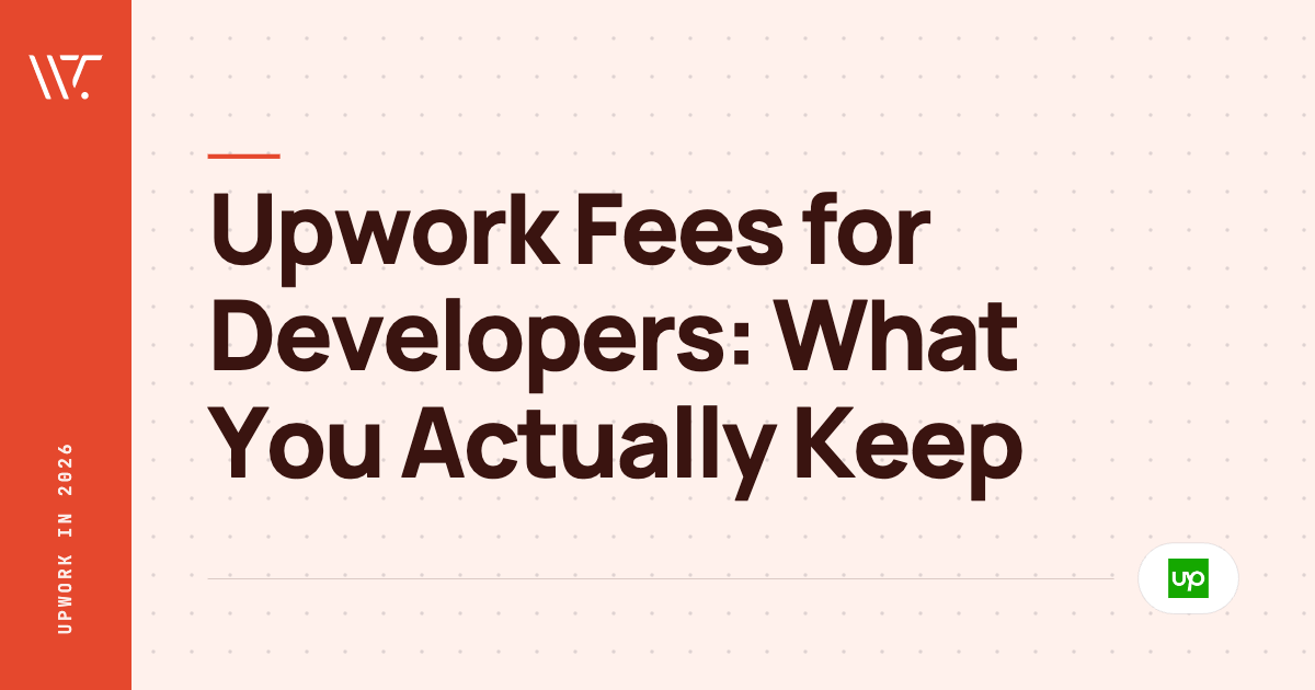 Upwork Fees for Developers: What You Actually Keep in 2026